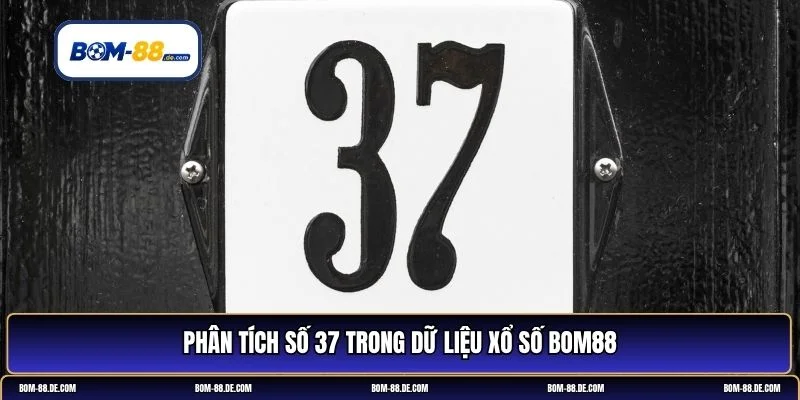 37 là còn gì